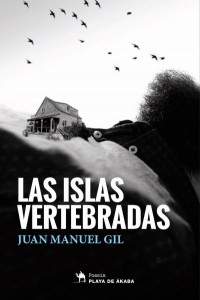 Las islas vertebradas_Juan Manuel Gil